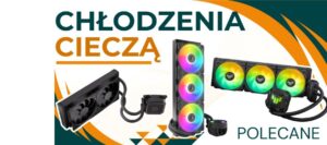 Jakie chłodzenie cieczą do procesora wybrać? 2025